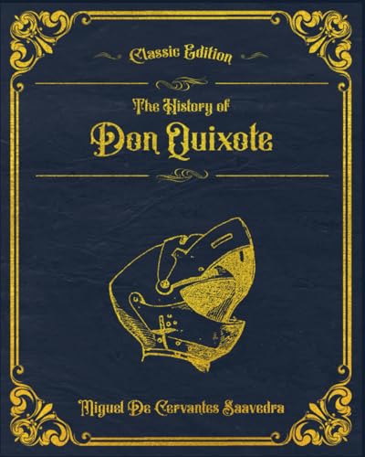 The History of Don Quixote: With original illustrations - annotated von Independently published