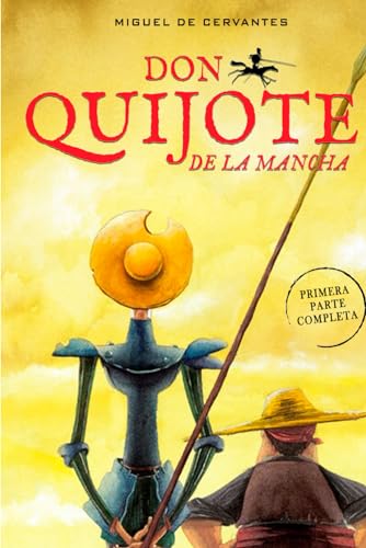 Don Quijote de la Mancha: Primera parte: Versión original completa con ilustración a pie de página. von Independently published