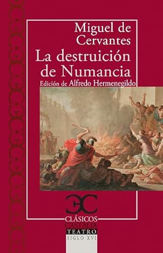 La destruición de Numancia (CLASICOS CASTALIA. C/C., Band 207)
