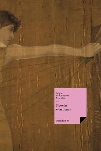 Novelas ejemplares (Narrativa, Band 86) von Linkgua Ediciones