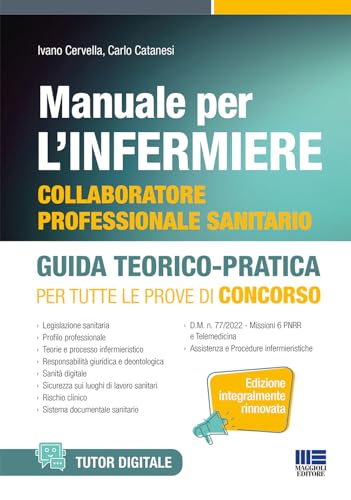 Manuale per l'infermiere collaboratore professionale. Guida teorico-pratica per tutte le prove di concorso (Concorsi&Esami) von Maggioli Editore