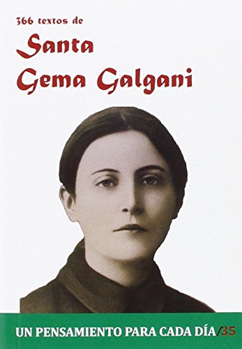 366 Textos de Santa Gema Galgani: Un pensamiento para cada día
