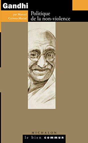 Gandhi: Politique de la non-violence von MICHALON