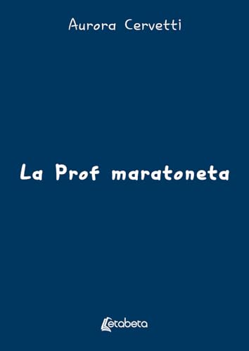 La prof maratoneta La prof maratoneta von EBS Print