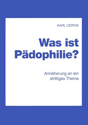 Was ist Pädophilie? von Books on Demand GmbH
