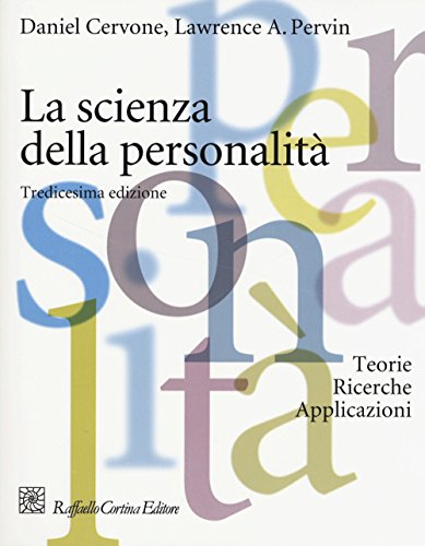 La scienza della personalità. Teorie, ricerche, applicazioni (Manuali di psicologia. Basic)