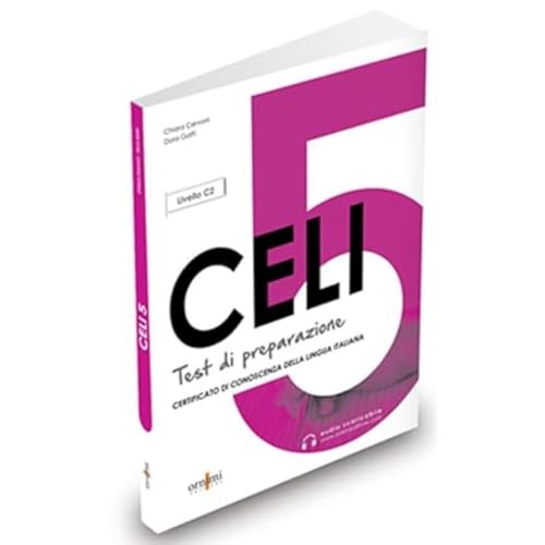 CELI 5. Test di preparazione. Con audio scaricabile (Celi 5 - Test di preparazione + online audio. C2)