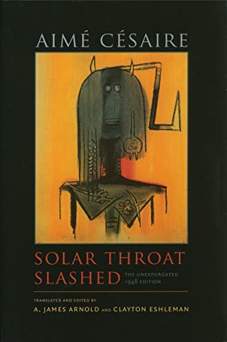 Solar Throat Slashed: The Unexpurgated 1948 Edition (Wesleyan Poetry)