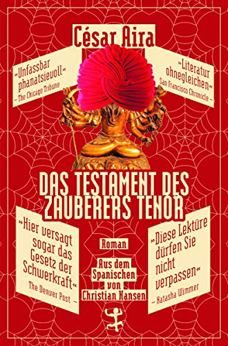 Das Testament des Zauberers Tenor: Roman (Bibliothek César Aira) von Matthes & Seitz Verlag