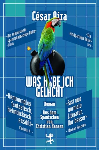 Was habe ich gelacht: Roman (Bibliothek César Aira)