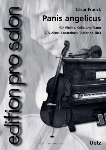 Panis Angelicus für Salonensemble (Klavierpartitur und Stimmen) (edition pro salon) von Musikverlag Bruno Uetz, Halberstadt