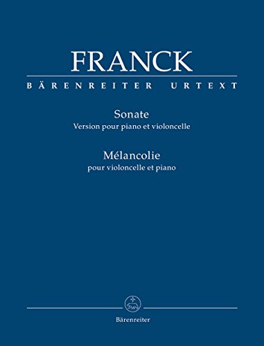 Sonate (Version für Klavier und Violoncello) / Mélancolie für Violoncello und Klavier. Spielpartitur mit Einzelstimme, Urtextausgabe