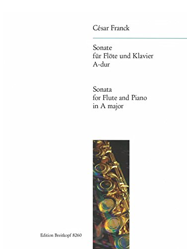 Sonate A-dur - Ausgabe für Flöte und Klavier (EB 8260) von Breitkopf & Hï¿½rtel