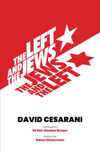 The Left and the Jews, The Jews and the Left von Independently published