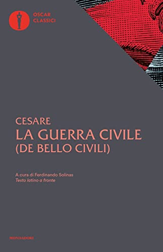 La guerra civile. Con testo latino a fronte (Oscar classici) von Mondadori