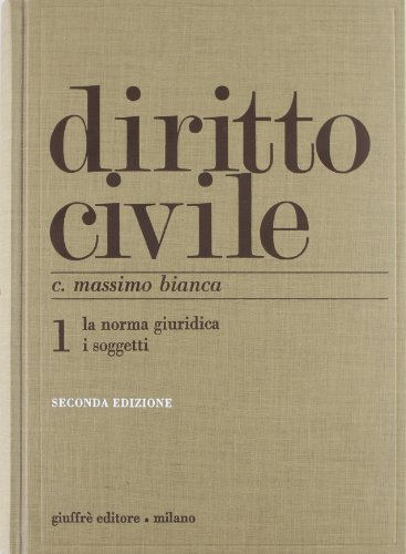 Diritto civile. La norma giuridica. I soggetti (Vol. 1)