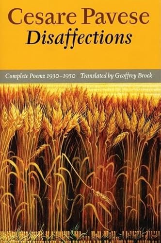 Disaffections: Complete Poems: Complete Poems 1930-1950