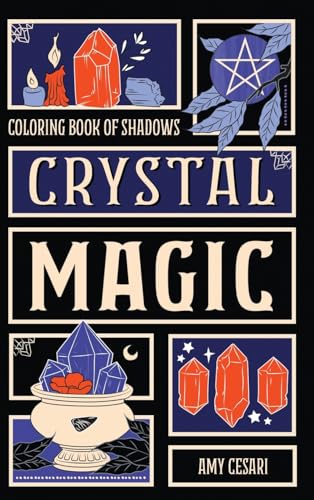 Coloring Book of Shadows: Crystal Magic von Book of Shadows, LLC