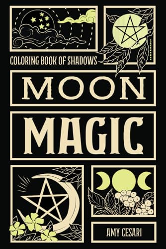 Coloring Book of Shadows: Moon Magic Coloring Book of Shadows: Moon Magic von Book of Shadows, LLC