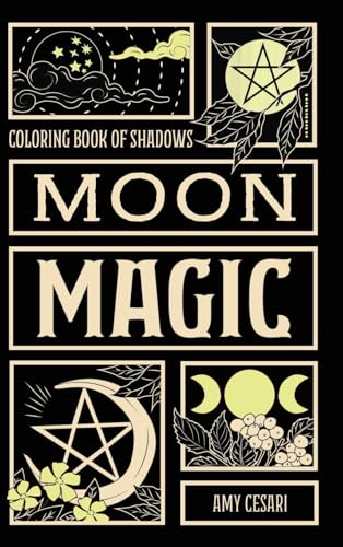 Coloring Book of Shadows: Moon Magic von Book of Shadows, LLC