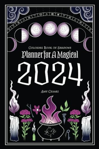 Coloring Book of Shadows: Planner for a Magical 2024 von Book of Shadows, LLC