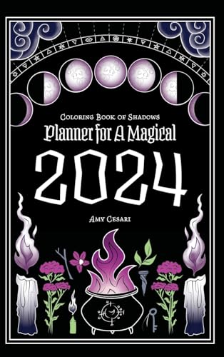 Coloring Book of Shadows: Planner for a Magical 2024