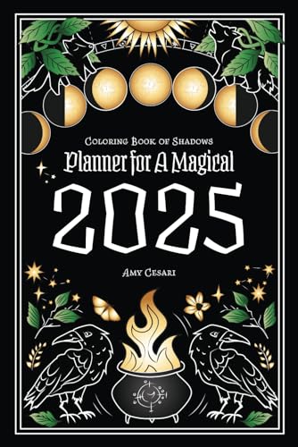 Coloring Book of Shadows: Planner for a Magical 2025 von Book of Shadows, LLC