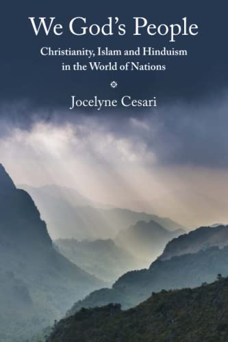 We God's People: Christianity, Islam and Hinduism in the World of Nations
