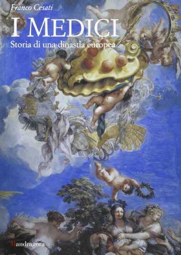 I Medici. Storia di una dinastia europea von Mandragora,