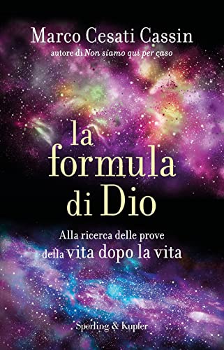 La formula di Dio. Alla ricerca delle prove della vita dopo la vita (Paperback Original) von Sperling & Kupfer