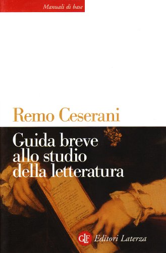 Guida breve allo studio della letteratura (Manuali di base) von Laterza