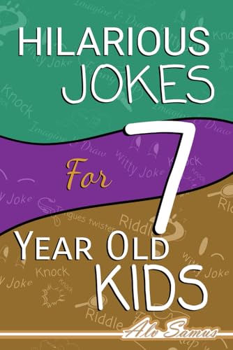 Hilarious Jokes for 7 year old kids: The book that will get your kids away from screens.Full of Jokes, Riddles, challenges, palindromes and more. von Independently published