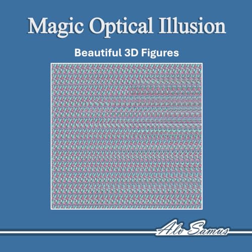Magic Optical illution 3D Book: Use your Magic Eyes and see beautiful 3D figures, improve your vision. von Independently published