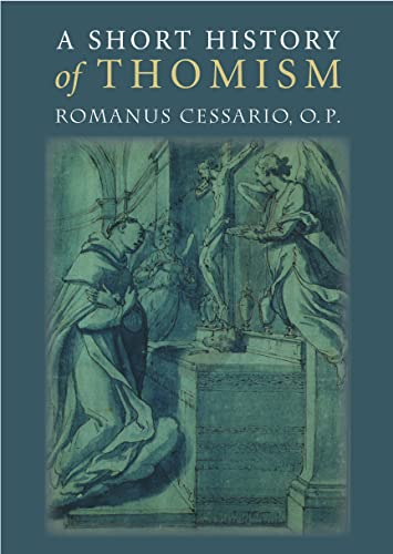 A Short History of Thomism von Catholic University of America Press