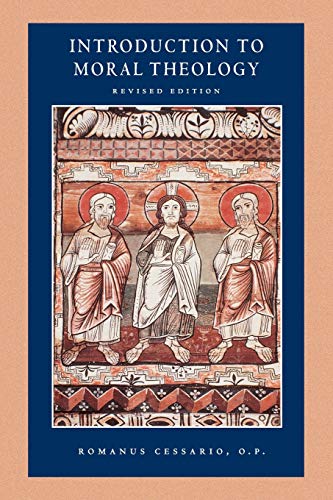 Introduction to Moral Theology (Catholic Moral Thought)