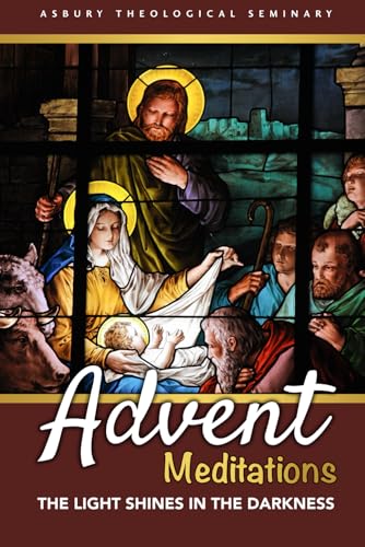 The Light Shines in the Darkness: Advent Meditations von First Fruits Press