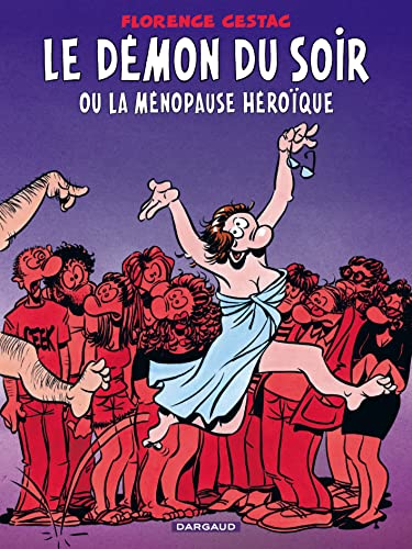 Le Démon - Tome 0 - Le Démon du soir ou la ménopause héroïque von DARGAUD