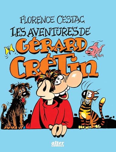 Les aventures de Gérard Crétin von ALTER COMICS