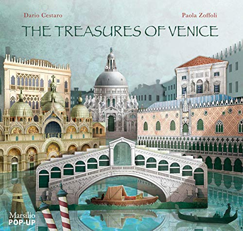 The Treasures of Venice: Pop-Up (Libri illustrati)