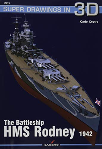 The Battleship HMS Rodney 1942 (Super Drawings in 3d, Band 16070) von Kagero