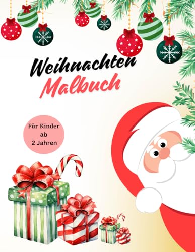 Malbuch Weihnachten für Kinder Weihnachtsmänner Weihnachtsbäume uvm Mein Weihnachtsmalbuch: Malspaß 45 Motive und 90 Seiten für Kinder ab 2 Jahren von Independently published