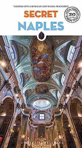 Secret Naples: An Unusual Guide (Secret: unusual guides) von Jonglez Publishing