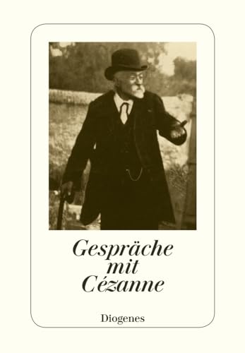 Gespräche mit Cézanne (detebe) von Diogenes Verlag AG