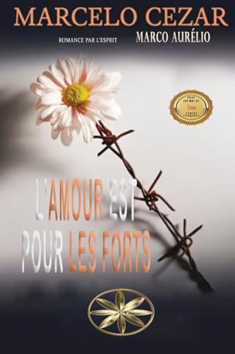 L'amour Est Pour Les Forts L'amour Est Pour Les Forts von World Spiritist Institute