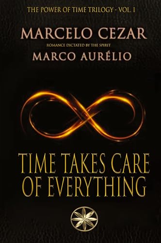 Time Takes Care of Everything von World Spiritist Institute