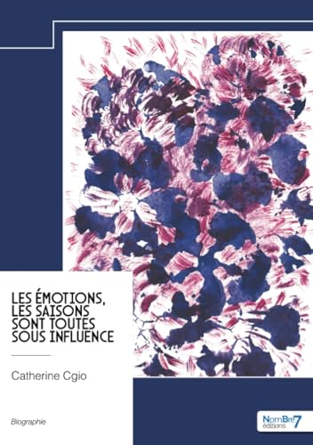 Les émotions, les saisons sont toutes sous influence von Nombre7