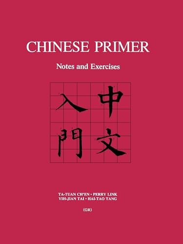 Chinese Primer (GR): Notes and Exercises (Princeton Language Program: Modern Chinese)