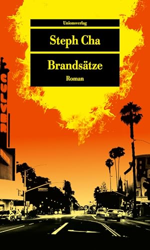 Brandsätze: Roman (Unionsverlag Taschenbücher) von Unionsverlag