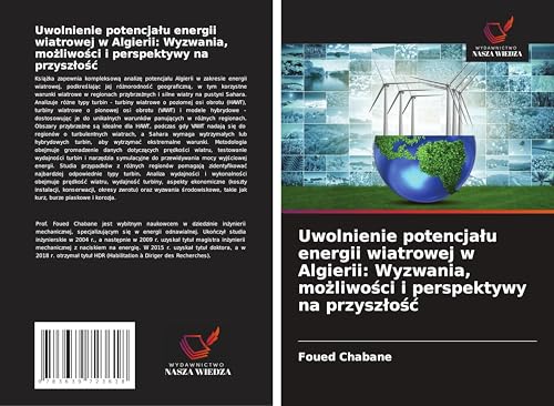 Uwolnienie potencja¿u energii wiatrowej w Algierii: Wyzwania, mo¿liwo¿ci i perspektywy na przysz¿o¿¿ von VDM Verlag