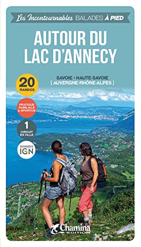 Annecy lac autour du bal. à pied Savoie - Haute-Savoie (Incontournables à pied)